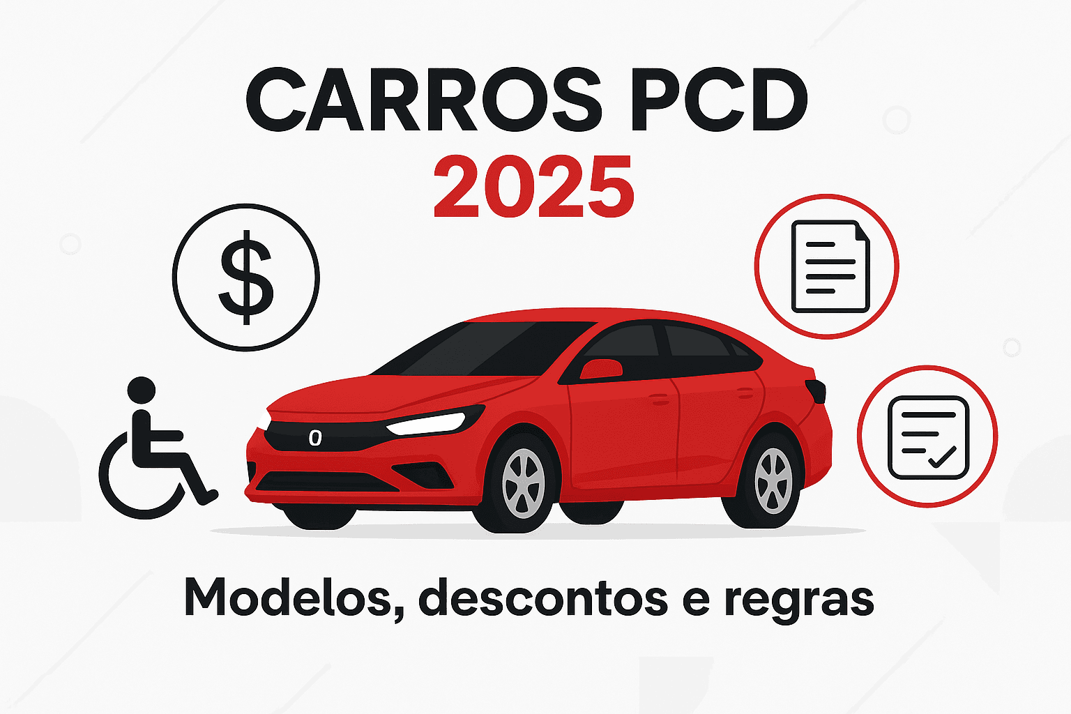 Carros PCD em 2025: modelos, descontos e regras