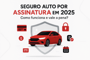 seguro auto por assinatura em 2025