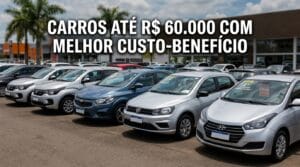 Carros até R$ 60 mil: melhores custo-benefício