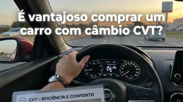 Vale a Pena Comprar Carro com Câmbio CVT?
