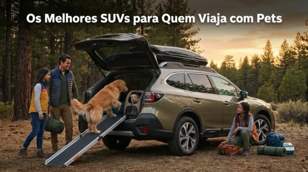 Os Melhores SUVs para Quem Viaja com Pets