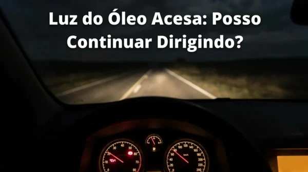Luz do Óleo Acesa: Posso Continuar Dirigindo?